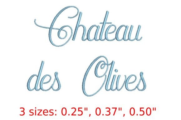 Chateau Des Olives Embroidery Font: A Touch of Elegance for Every Stitch