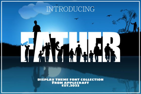 Father: A Decorative Font That Brings Joy to Strategic Design
